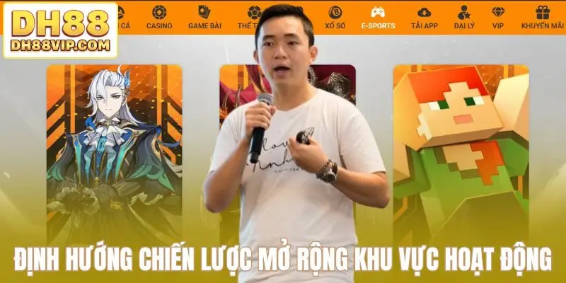 Định hướng chiến lược mở rộng khu vực hoạt động