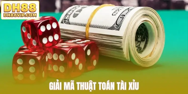 giải mã thuật toán tài xỉu